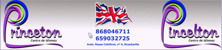 rnceton Centro de Idiomas Avda. Reyes Catlicos, n 4, Alcantarilla    659032725    868046711 incelton Centro de Idiomas